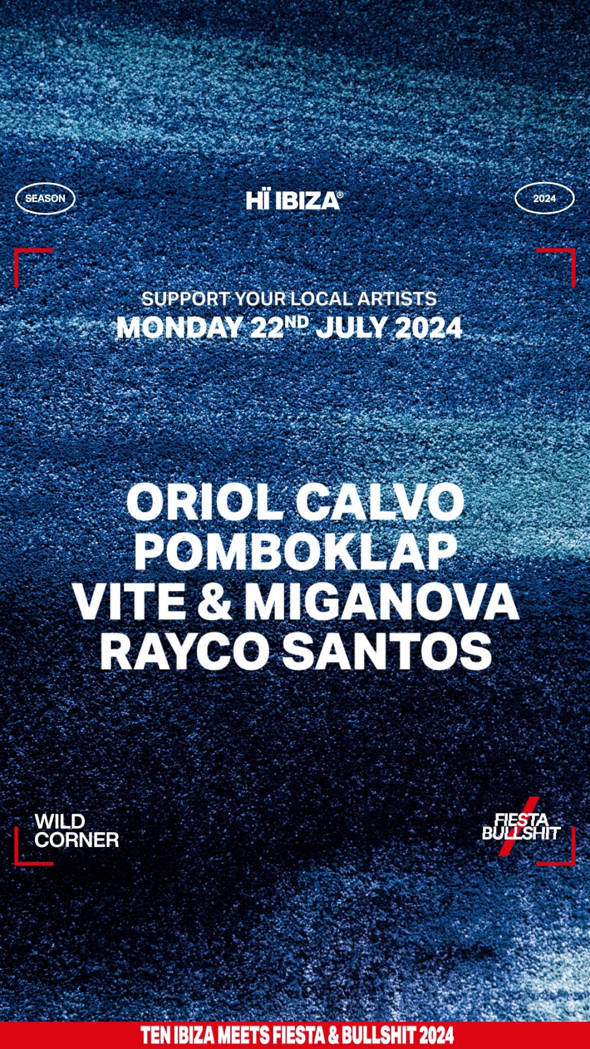 ORIOL CALVO at WILD CORNER x FIESTA AND BULLSHIT, HI IBIZA (Ibiza - SPAIN)