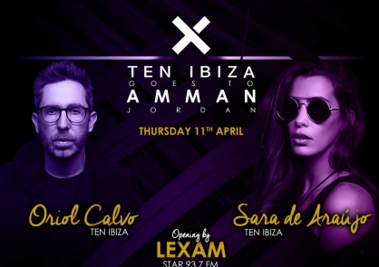 TEN Ibiza goes to AMMAN (JORDAN)