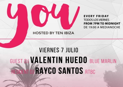 YOU presenta a Valentin Huedo & Rayco Santos en ME Ibiza